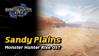 Sandy Plains Battle Theme  Monster Hunter Rise OST [upl. by Osmund]