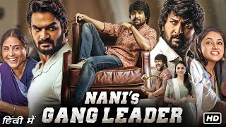 Nani Gang Leader Full Movie In Hindi Dubbed  Nani Kartikeya Gummakonda Priyanka  Facts amp Review [upl. by Gordy809]