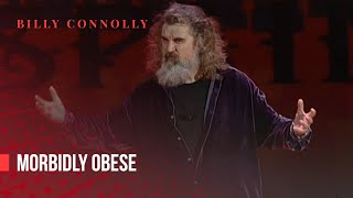 Billy Connolly  Morbidly obese  Two Night Stand 1997 [upl. by Yacov]