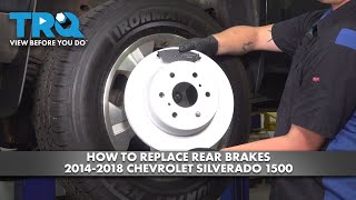 How to Replace Rear Brakes 20142018 Chevrolet Silverado 1500 [upl. by Nhtanhoj]