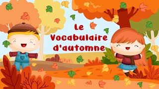 Vocabulaire dAutomne  Apprends avec Les Monde de Michounettes [upl. by Bowlds]