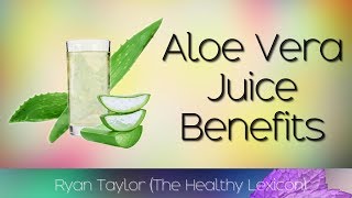 Aloe Vera Juice Benefits and Uses [upl. by Cromwell449]