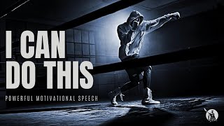 I CAN DO THIS  Motivational Speech  Warrior Drive  Motivational Videos for Warrior Mindset [upl. by Jacinta366]