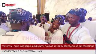 Top Royal Club Gbobaniyi Shines With Ooni At IleIfe In Spectacular Celebrations [upl. by Leopold]