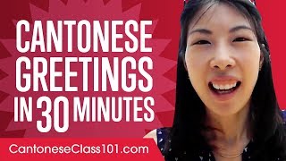 Master ALL Cantonese Greetings in 30 Minutes [upl. by Jameson128]