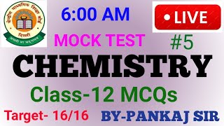 CHEMISTRY LIVE MOCK TEST CBSE BOARD EXAM 2024  MCQs With Explanation  CLASS12 [upl. by Cloutman]