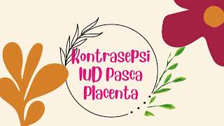 IUD Pasca Plasenta [upl. by Ettenahs]