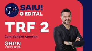 Concurso TRF 2  Saiu o edital com Vandré Amorim [upl. by Vanhomrigh]