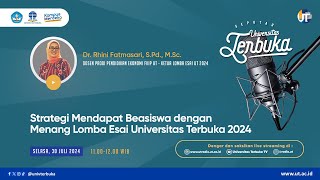 Strategi Mendapat Beasiswa dengan Menang Lomba Esai Universitas Terbuka 2024  Seputar UT [upl. by Yesdnil]