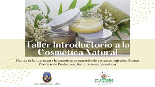 Taller Introductorio a la Cosmética Natural Clase 3 [upl. by Endo338]