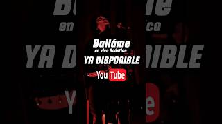 quotBailamequot en Vivo  Ya Completo en YT ✨️ [upl. by Nolyk]