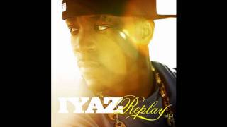 Iyaz  Replay Remix Feat Sean Kingston Nipsey Hussle Rock City And Bizzy Bone [upl. by Rumpf542]