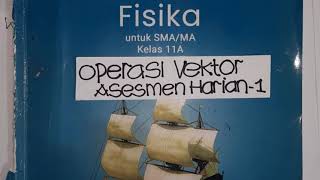 Pembahasan Fisika SMA 11  Operasi Vektor  Asesmen Harian 1 Kurikulum Merdeka [upl. by Assener872]