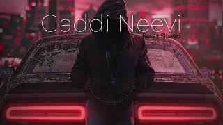 Gaddi Neevi  Slowed amp Reverb  Bass Boosted  By Swagger Usman [upl. by Lihka338]