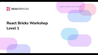 React Bricks Workshop Level 1  June 5th 2024 [upl. by Curt]