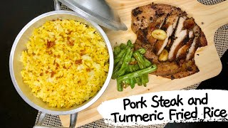 Pork Steak and Turmeric Fried Rice [upl. by Neehsas]