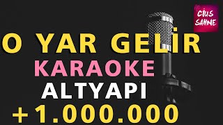 O YAR GELİR Karaoke Altyapı Türküler  Si [upl. by Ivana]