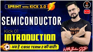 Semiconductors Class 12 Introduction  CBSE Class 12 Term 2 Exam 202223  Sachin Sir [upl. by Atihana210]