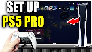 How To Set Up PS5 Pro For The First Time  Easy Guide [upl. by Aniras]