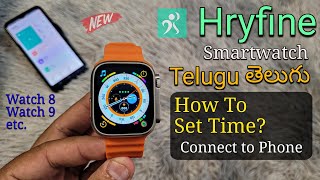 Hryfine Smart Watch How To Connect To Phone amp Time Settings Telugu  సమయాన్ని సెట్ చేయండి [upl. by Eirrac530]