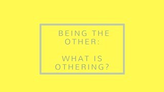 What is Othering [upl. by Munn]