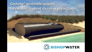 Geotube® Geotextile Systems for Reliable Resilient Shoreline Protection webinar [upl. by Keifer]