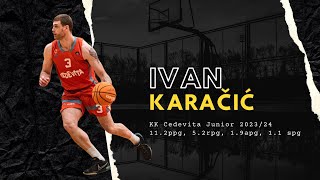 Ivan Karačić  202324  KK Cedevita Junior [upl. by Leind]