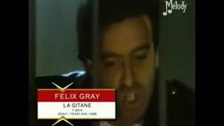 Felix Gray  La gitane [upl. by Wilfreda]