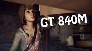 Life is strange on GT 840M Gameplay [upl. by Swirsky]