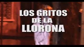 Los Gritos de La Llorona [upl. by Lucila]