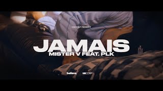 MISTER V  JAMAIS feat PLK [upl. by Ocsisnarf]