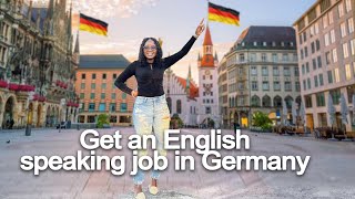 I Found an EnglishSpeaking Job in Germany [upl. by Gebhardt970]