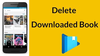 How to Permanently Delete Downloaded Book on Google Play Books App [upl. by Adniralc]