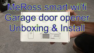 MeRoss smart WiFi garage door opener unboxing amp install [upl. by Che342]