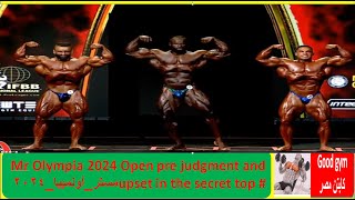 Mr Olympia 2024 Open pre judgment and upset in the secret top مسترأولمبيا2024 هاديشوبان [upl. by Yna456]