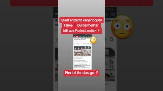 Stadt entfernt Regenbogen Fahne❗Bürgermeister tritt aus Protest zurück😳 [upl. by Nylegna783]