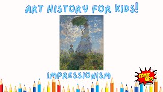 What is Impressionism   Art History for Kids [upl. by Tiphanie]