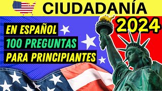 100 PREGUNTAS para la ciudadanía americana EN ESPAÑOL 2024 con respuestas actualizadas [upl. by Halehs907]