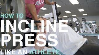 INCLINE PRESS  COACHING THE ATHLETIC INCLINE PRESS [upl. by Nede]