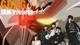 JAM PROJECT  GONG REMASTERED EPIC [upl. by Wilda409]