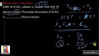 0004 M K2SO4 solution is isotonic with 001 M glucose solution percentage dissociation of K2SO4 is [upl. by Ydnes]