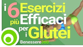 I 6 Esercizi più Efficaci per i Glutei [upl. by Gertruda]