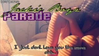 Jackie Boyz  Parade Lyrics [upl. by Knighton]