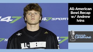 Reviewing UNC Recruits at AllStar Games wAndrew Ivins  Inside Carolina Football Recruiting [upl. by Mariande]