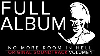 No More Room in Hell Original Soundtrack Volume 1  Full Album [upl. by Alvie440]