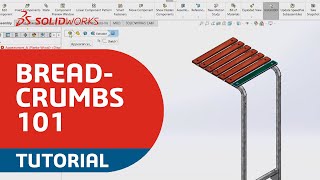 SOLIDWORKS Breadcrumbs 101  SOLIDWORKS User Tips and Tricks [upl. by Alletneuq]