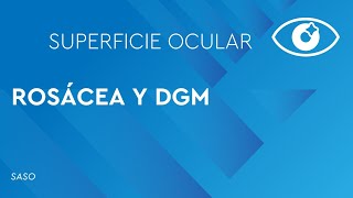 Ateneo SASO quotCasos problema en Rosácea y DGMquot [upl. by Kcirdla889]