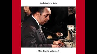 The Red Garland Trio  The Red Blues [upl. by Hills]