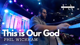 This is Our God \\ Phil Wickham \\ IEM Mix [upl. by Leiba]