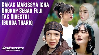 Kakak Marissya Icha Sebut Fuji Gila Harta  Intens Investigasi  Eps 3056 [upl. by Ericksen]